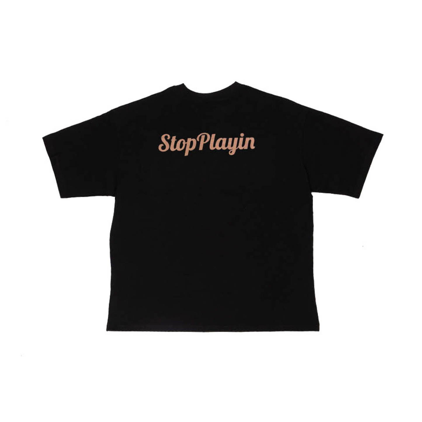 StopPlayin Black T-Shirt – Bold Style with a Motivational Edge